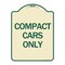 Signmission Designer Series Compact Car Only, Tan & Green Heavy-Gauge Aluminum Sign, 24" x 18", TG-1824-24254 A-DES-TG-1824-24254 - alternate 1